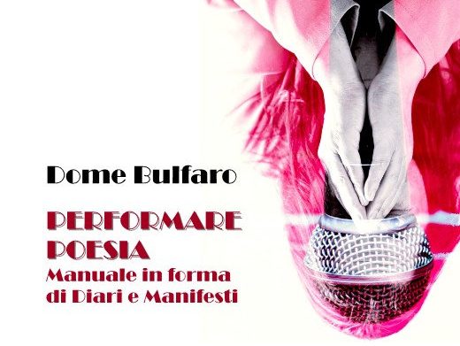 Performare poesia | Dome&nbsp;Bulfaro